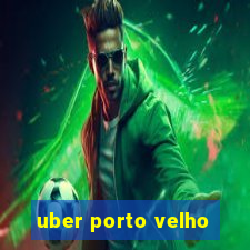 uber porto velho